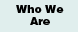 Who We Are